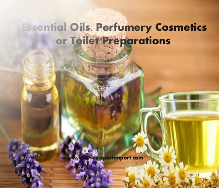 Export procedures for Essential Oils, Perfumery Cosmetics or Toilet